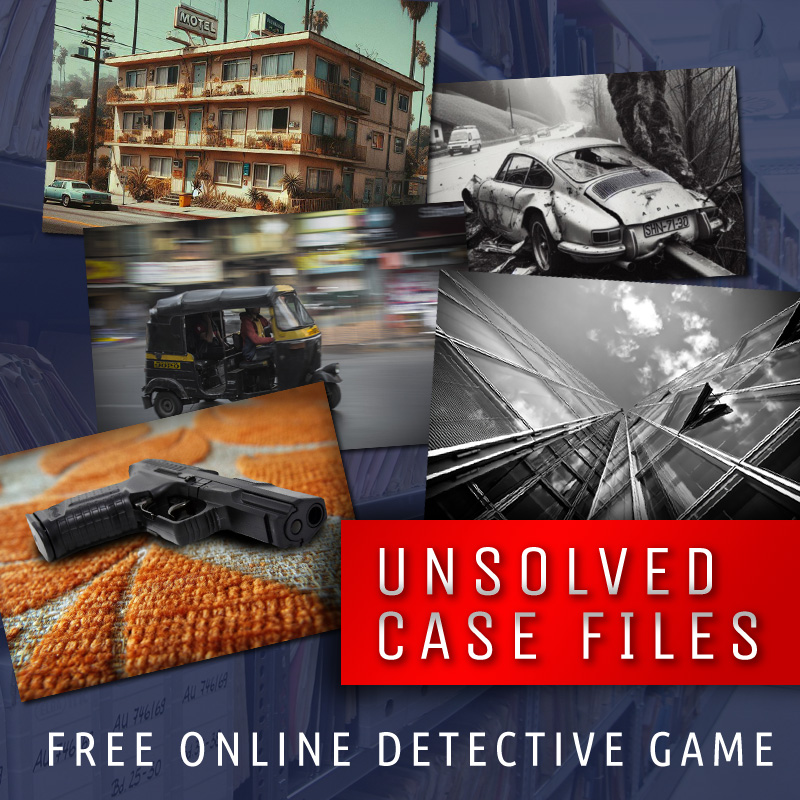 Challenge yourself with those free unsolved case files - do you have what it takes to solve them?